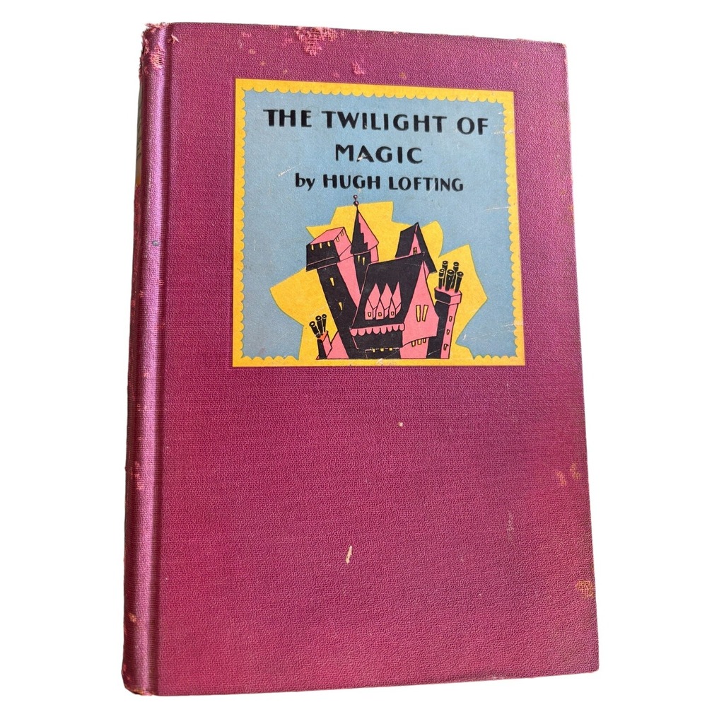 THE TWILIGHT OF MAGIC - 1930 - 1ST EDITION - HUGH LOFTING - HARDCOVER‎